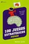 100 juegos estrategicos mensa: para hacer con lapiz y papel