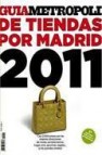 Guia metropoli de tiendas por madrid 2011 