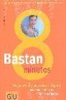 Bastan 8 minutos: una nueva formula para su figura. maximo exito con minimo esfuerzo