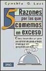 5 razones por las que comemos en exceso: como desarrollar un plan