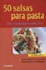 50 salsas para pasta: una receta para cada dia