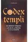 Codex templi: los misterios templarios a la luz de la historia y de la tradicion