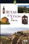 Rutas por los vinos de españa