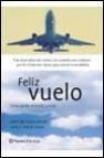 Feliz vuelo: como perder el miedo a volar