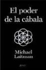 El poder de la cabala. alcanzando los mundos superiores