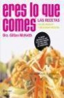 Eres lo que comes: las recetas