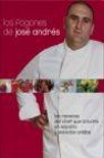 Los fogones de jose andres: las recetas del chef que triunfa en e spaña y estados unidos