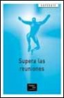 Superate: supera las reuniones