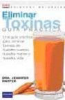 Eliminar toxinas: guia practica