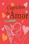 Caprichos de amor