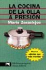 La cocina de la olla a presion (2ª ed. aumentada)
