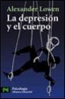 La depresion y el cuerpo: la base biologica de la fe y la realida d