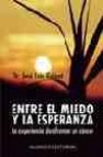 Entre el miedo y la esperanza: la experiencia de afrontar un canc er