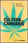 La cultura del cannabis: viaje por un territorio disputado