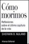 Como morimos reflexiones sobre el ultimo capitulo de la vida