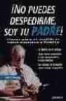 ¡no puedes despedirme, soy tu padre¡ : claves para el equilibrio entre empresa y familia: la familia en el trabajo; como hacer compatible la vida empresarial y la vida familiar; los valores de la fami