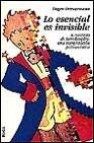 Lo esencial es invisible: el principio de saint-exupery: una inte rpretacion psicoanalitica