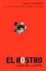 El rostro: alma del cuerpo. conocete a ti mismo y a los demas med iante el analisis facial