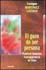 El gozo de ser persona: plenitud humana, transparencia