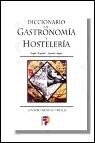 Diccionario de gastronomia y hosteleria ingles - español, español - ingles