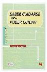 Saber cuidarse para poder cuidar