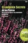 El lenguaje secreto de las plantas:una forma de conocer sus propi edades energeticas