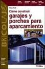 Como construir garajes y porches para aparcamiento