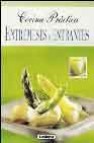 Entremeses y entrantes (cocina practica)