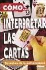 Como intepretar las cartas: secretos de la cartomancia