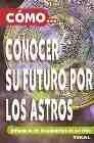 Conocer su futuro por los astros