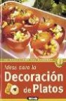 Ideas para la decoracion de platos: tecnicas y realizacion