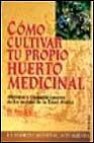 Como cultivar tu propio huerto medicinal