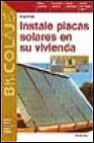 Instale placas solares en su vivienda