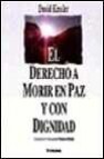 El derecho a morir en paz y con dignidad