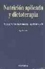 Nutricion aplicada y dietoterapia (2ª ed.)