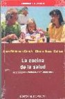 La cocina de la salud: recetas para cuidarse comiendo bien La cocina de la salud: recetas para cuidarse comiendo bien