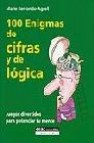 100 enigmas de cifras y de logica: juegos divertidos para potenci ar tu mente