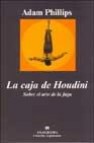 La caja de houdini: sobre el arte de la fuga