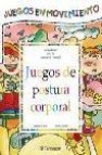 Juegos de postura corporal: juegos en movimiento