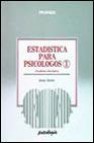 Estadistica para psicologos (t.1): estadistica descriptiva (15ª e d.)