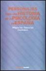 Personajes para una historia de la psicologia en españa