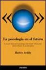 La psicologia en el futuro: los mas destacados psicologos del mun do. reflexiones sobre el futuro de su disciplina