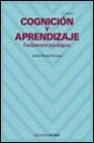 Cognicion y aprendizaje: fundamentos psicologicos (2ª ed.)