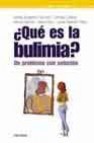 ¿que es la bulimia?: un problema con solucion