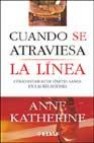 Cuando se atraviesa la linea: como establecer limites sanos en la s relaciones