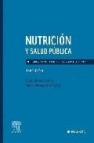 Nutricion y salud publica: metodos, bases cientificas y aplicacio nes (2ª ed.)