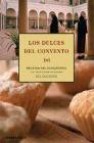 Los dulces del convento: recetas del monasterio de nuestra señora del socorro