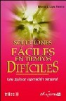 Soluciones faciles en tiempos dificiles