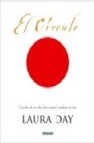El circulo: el poder de un solo deseo puede cambiar tu vida