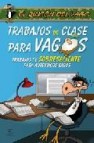 Trabajos de clase para vagos